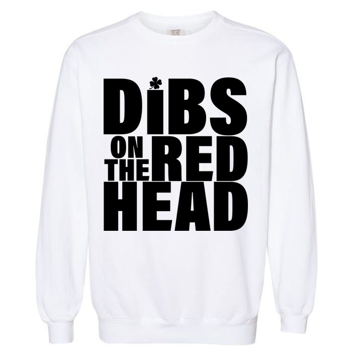 Dibs On The Redhead Garment-Dyed Sweatshirt