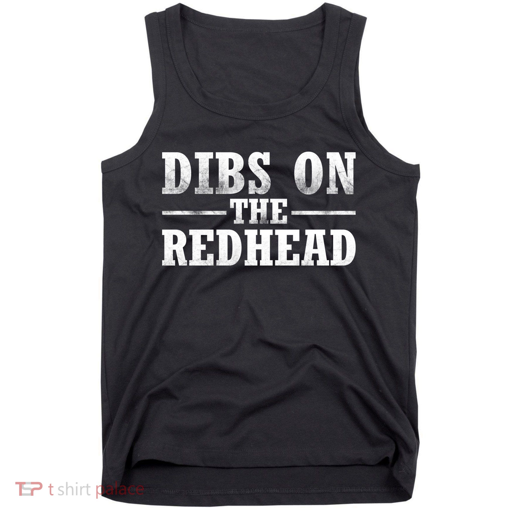Dibs On The Redhead St. Patrick's Day Tank Top