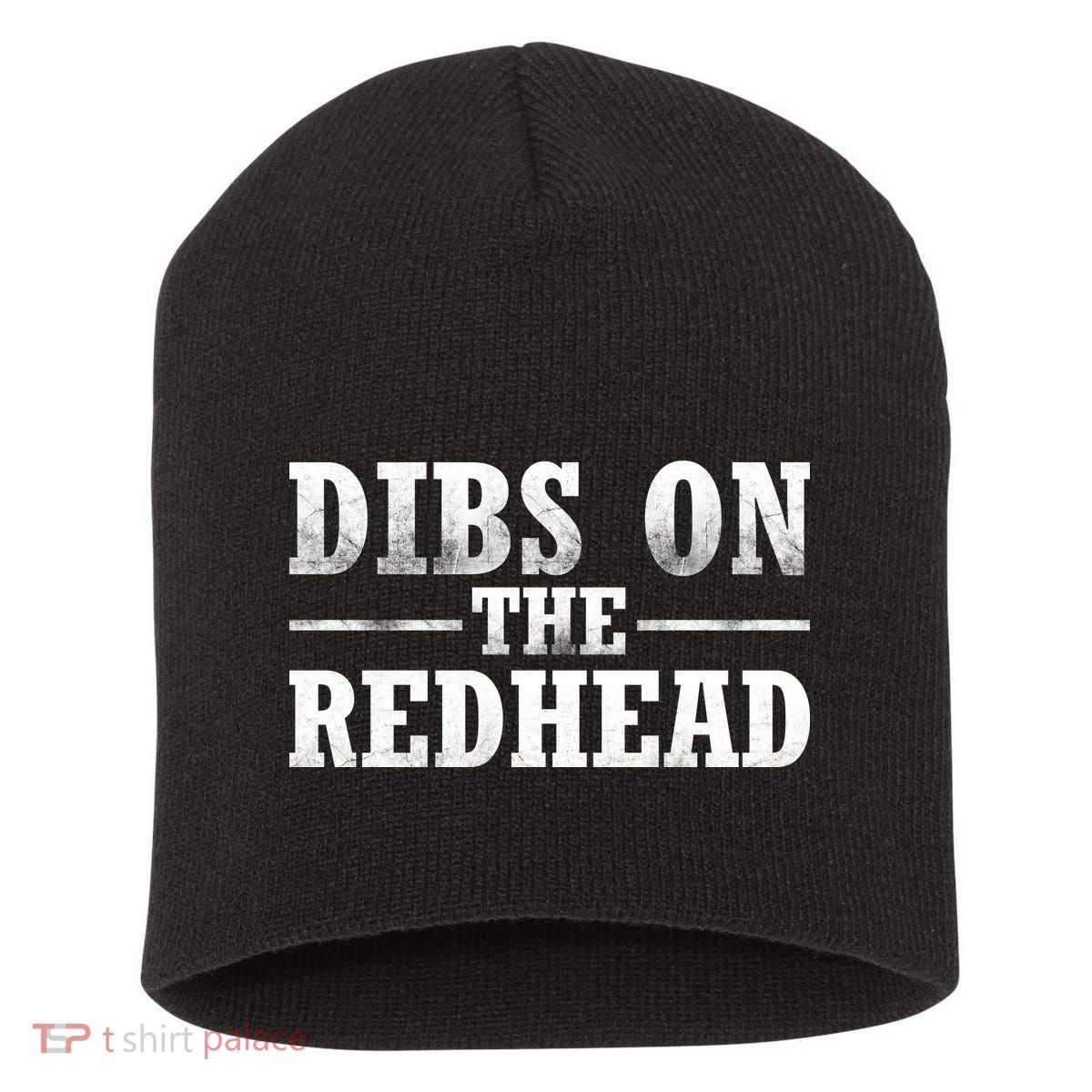 Dibs On The Redhead St. Patrick's Day Short Acrylic Beanie