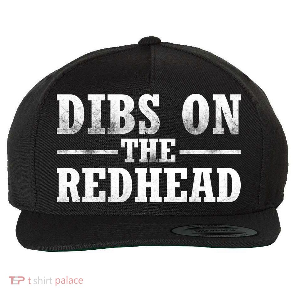 Dibs On The Redhead St. Patrick's Day Wool Snapback Cap