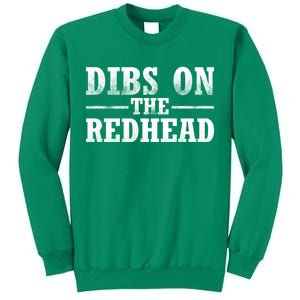 Dibs On The Redhead St. Patrick's Day Sweatshirt