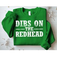 Dibs On The Redhead St. Patrick's Day Sweatshirt