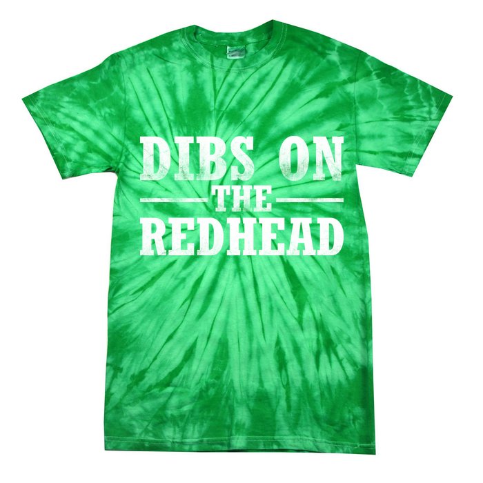 Dibs On The Redhead St. Patrick's Day Tie-Dye T-Shirt