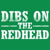 Dibs On The Redhead St. Patrick's Day Tie-Dye T-Shirt