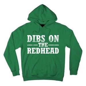 Dibs On The Redhead St. Patrick's Day Tall Hoodie