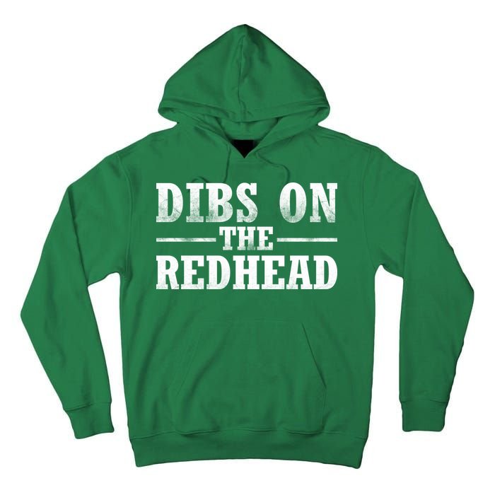 Dibs On The Redhead St. Patrick's Day Tall Hoodie