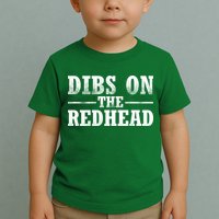Dibs On The Redhead St. Patrick's Day Toddler T-Shirt