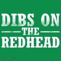 Dibs On The Redhead St. Patrick's Day Toddler T-Shirt