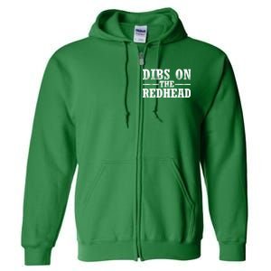 Dibs On The Redhead St. Patrick's Day Full Zip Hoodie