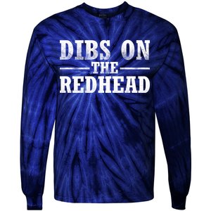 Dibs On The Redhead St. Patrick's Day Tie-Dye Long Sleeve Shirt