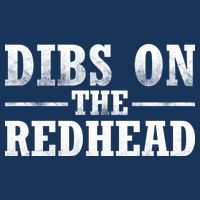 Dibs On The Redhead St. Patrick's Day Infant Baby Jersey Bodysuit
