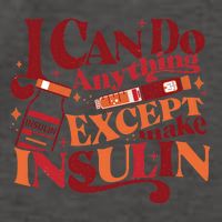 Diabetic I Can Do Anything Except Make Insulin Vector Backpack