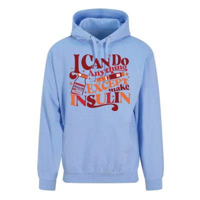 Diabetic I Can Do Anything Except Make Insulin Unisex Surf Hoodie