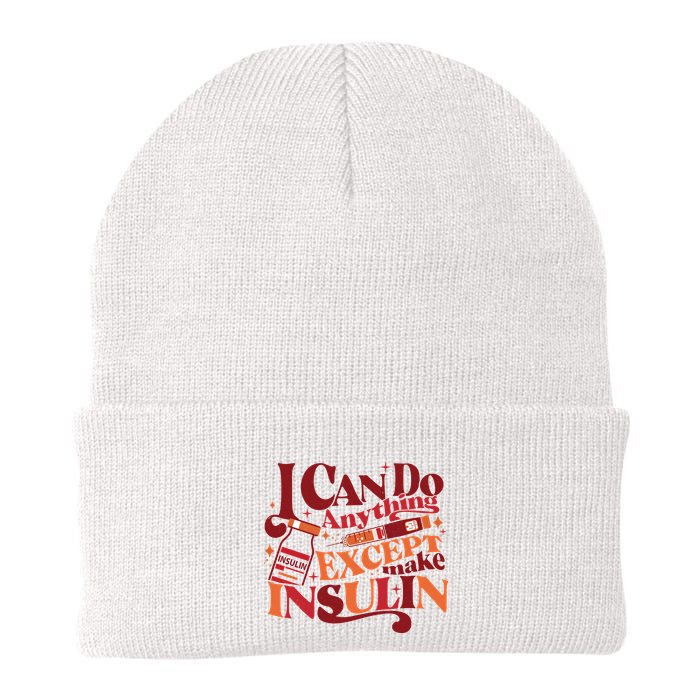 Diabetic I Can Do Anything Except Make Insulin Beanie