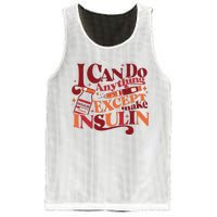 Diabetic I Can Do Anything Except Make Insulin Mesh Reversible Basketball Jersey Tank