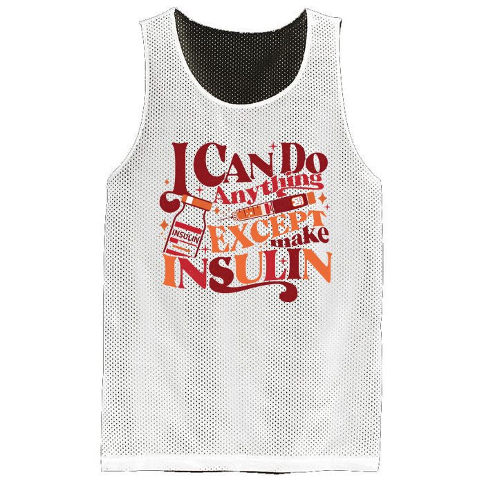 Diabetic I Can Do Anything Except Make Insulin Mesh Reversible Basketball Jersey Tank