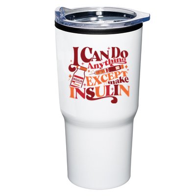 Diabetic I Can Do Anything Except Make Insulin Tumbler