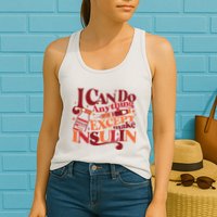Diabetic I Can Do Anything Except Make Insulin Womens Tank Top