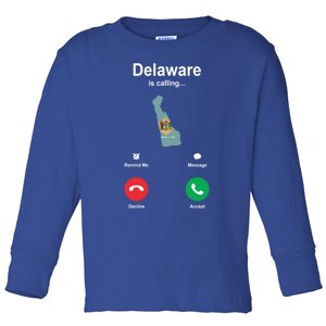 Delaware Is Calling Gift Toddler Long Sleeve Shirt