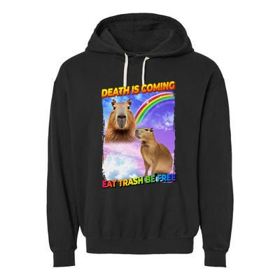 Death Is Coming Eat Trash Be Free Capibara Garment-Dyed Fleece Hoodie