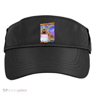 Death Is Coming Eat Trash Be Free Capibara Adult Drive Performance Visor