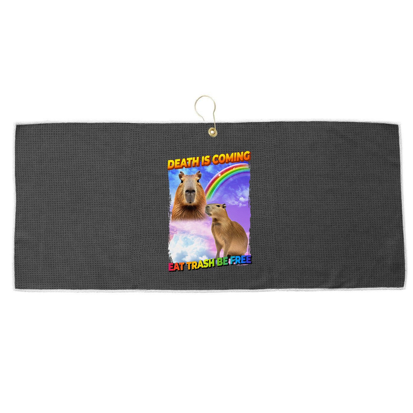 Death Is Coming Eat Trash Be Free Capibara Large Microfiber Waffle Golf Towel