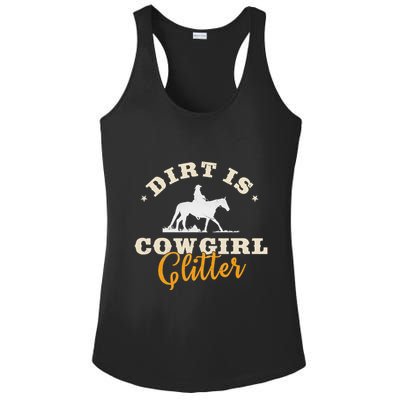 Dirt Is Cowgirl Funny Cattle Rancher Joke Ladies PosiCharge Competitor Racerback Tank