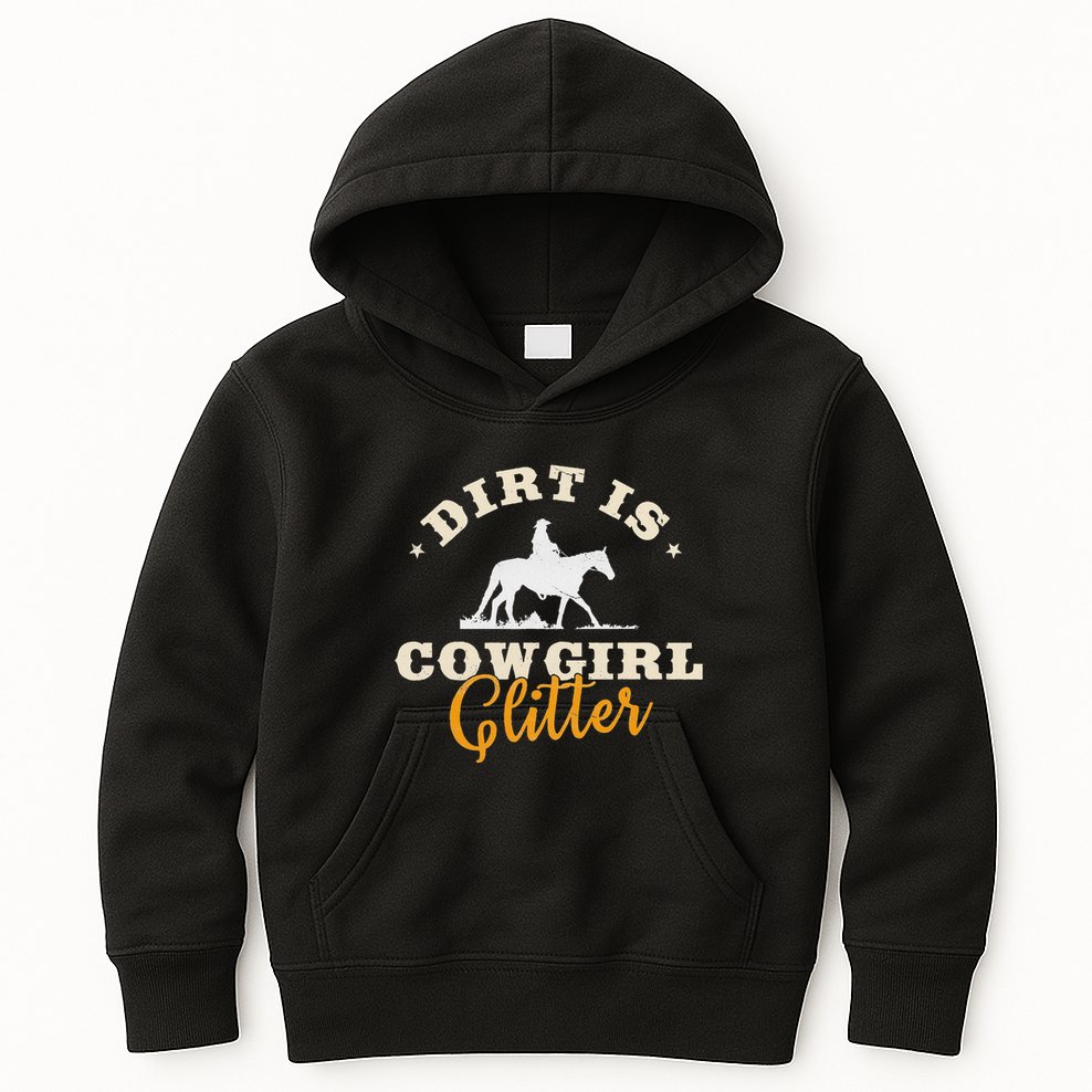 Dirt Is Cowgirl Funny Cattle Rancher Joke Kids Hoodie