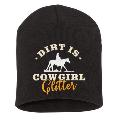 Dirt Is Cowgirl Funny Cattle Rancher Joke Short Acrylic Beanie