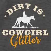 Dirt Is Cowgirl Funny Cattle Rancher Joke Vector Backpack