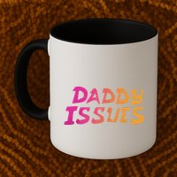Daddy Issues Clone High Season Mug