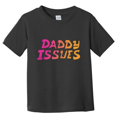 Daddy Issues Clone High Season Toddler T-Shirt