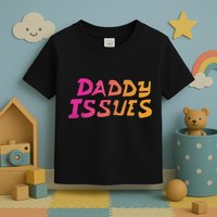 Daddy Issues Clone High Season Toddler T-Shirt