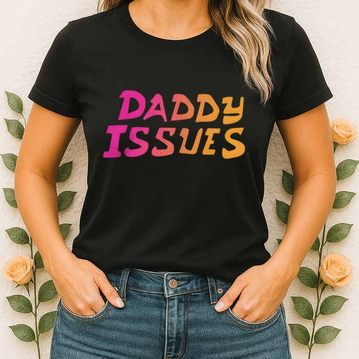 Daddy Issues Clone High Season Womens T-Shirt