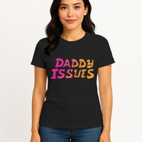 Daddy Issues Clone High Season Womens T-Shirt