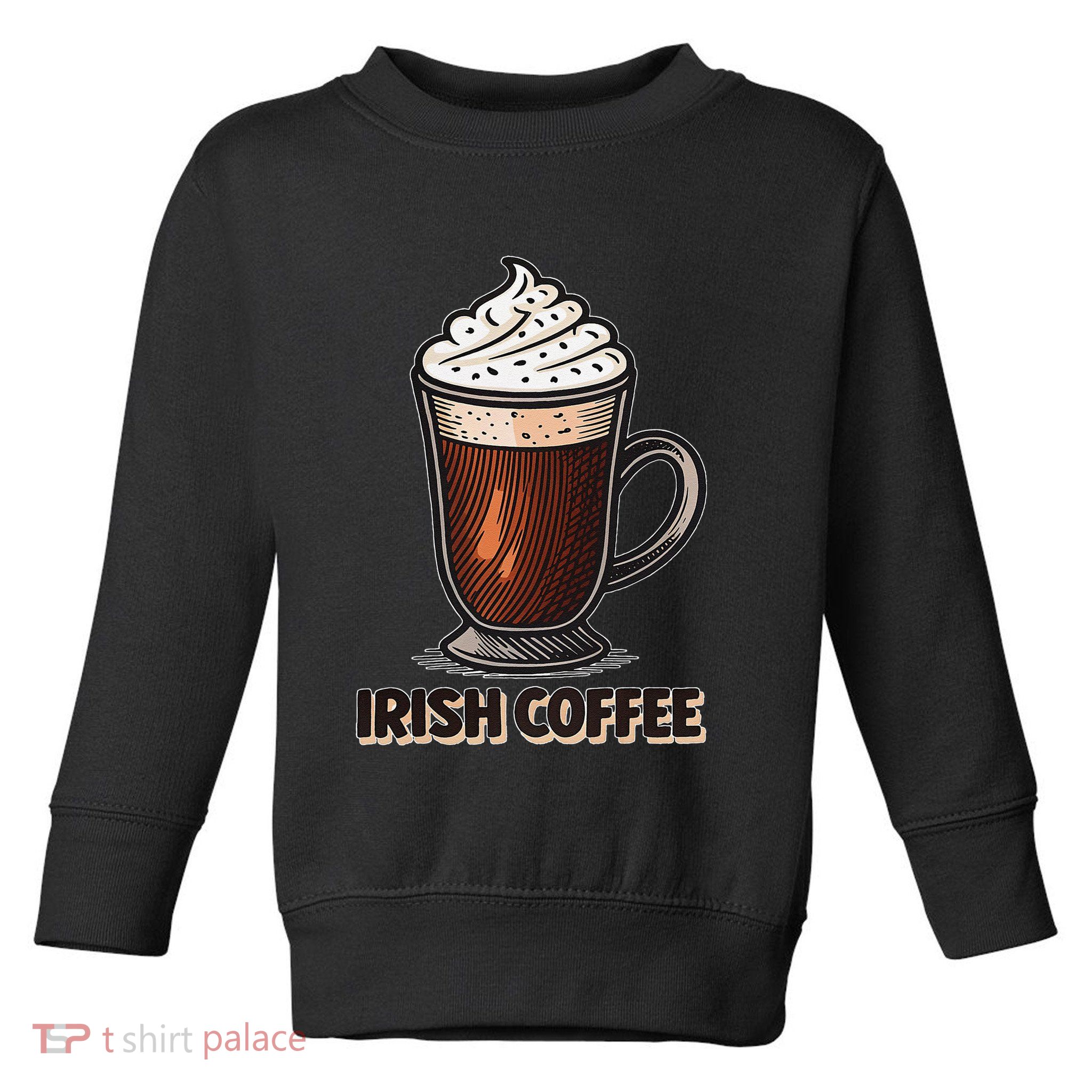 Delightful Irish Coffee Illustration Featuring Whipped Cream Toddler Sweatshirt