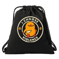 Duck I Choose Violence Drawstring Bag