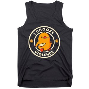 Duck I Choose Violence Tank Top