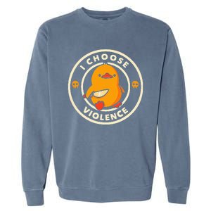 Duck I Choose Violence Garment-Dyed Sweatshirt