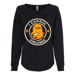 Duck I Choose Violence Womens California Wash Sweatshirt