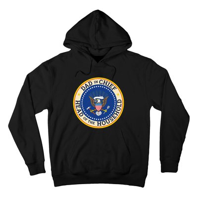 Dad In Chief Head Of Household Hoodie