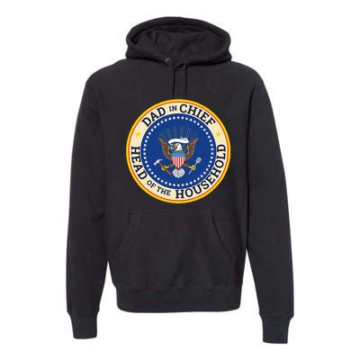 Dad In Chief Head Of Household Premium Hoodie