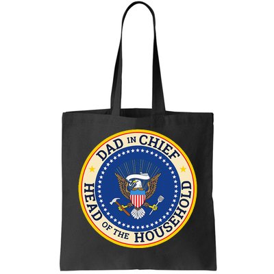 Dad In Chief Head Of Household Tote Bag