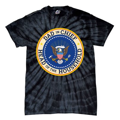 Dad In Chief Head Of Household Tie-Dye T-Shirt