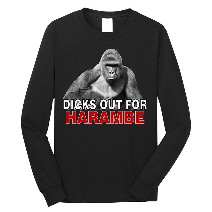 Dicks Out For Harambe Long Sleeve Shirt