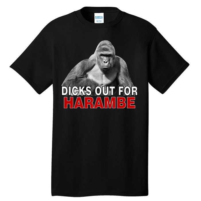 Dicks Out For Harambe Tall T-Shirt