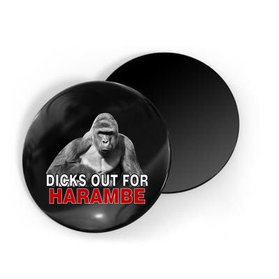 Dicks Out For Harambe Magnet