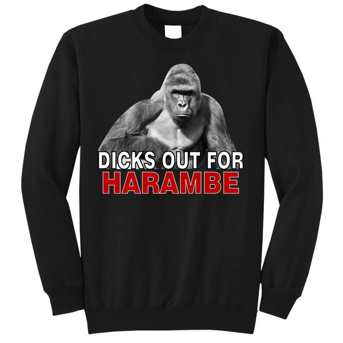 Dicks Out For Harambe Tall Sweatshirt