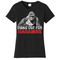 Dicks Out For Harambe Women's T-Shirt