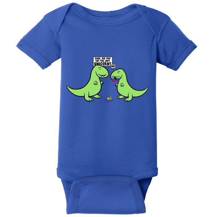 Did You Eat The Last Unicorn? Dinosaur  Baby Bodysuit
